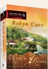 Okładka książki Endlich bei dir in Virgin River Robyn Carr
