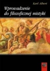 Okładka książki Wprowadzenie do filozoficznej mistyki Karl Albert