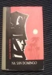 Okładka książki Na San Domingo Walery Przyborowski