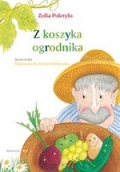 Okładka książki Z koszyka ogrodnika Zofia Poletyło