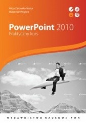 Okładka książki PowerPoint 2010. Praktyczny kurs Waldemar Węglarz, Alicja Żarowska-Mazur