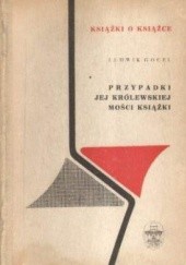 Okładka książki Przypadki jej królewskiej mości książki Ludwik Gocel