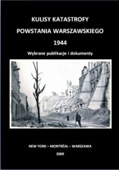 Okładka książki Kulisy Katastrofy Powstania Warszawskiego Jan Sidorowicz