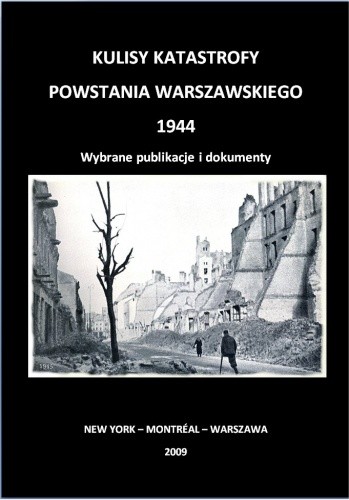 Kulisy Katastrofy Powstania Warszawskiego