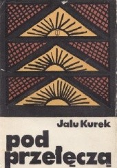 Okładka książki Pod przełęczą Jalu Kurek