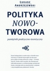 Okładka książki Polityka Nowotworowa Łukasz Andrzejewski