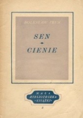 Okładka książki Sen. Cienie Bolesław Prus