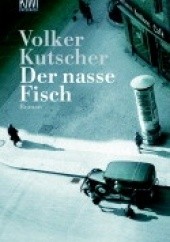 Okładka książki Der nasse Fisch Volker Kutscher