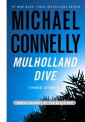 Okładka książki Mulholland Drive: Three Stories Michael Connelly