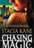 Okładka książki Chasing Magic Stacia Kane