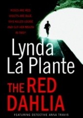 Okładka książki The Red Dahlia Lynda La Plante