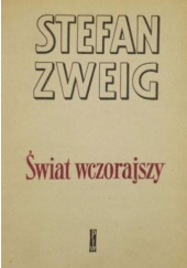 Okładka książki Świat wczorajszy Stefan Zweig