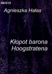 Okładka książki Kłopot barona Hoogstratena Agnieszka Hałas