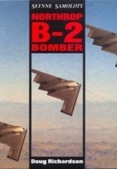 Okładka książki Northrop B-2 Bomber Doug Richardson