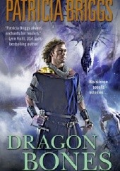 Okładka książki Dragon Bones Patricia Briggs