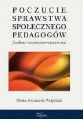 Okładka książki Poczucie sprawstwa społecznego pedagogów Marta Kowalczuk-Walędziak