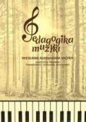 Okładka książki Pedagogika muzyki Wiesława Aleksandra Sacher