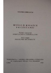 Okładka książki Myśli o książce i o czytaniu Juliusz Wiktor Gomulicki, Wiktor Teofil Gomulicki