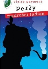 Okładka książki Perły mądrości Indian Claire Payment