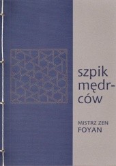 Okładka książki Szpik mędrców. Mistrz zen Foyan Robert Bączyk