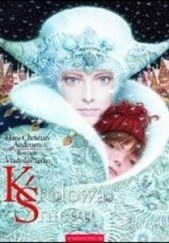 Okładka książki Królowa śniegu: baśń w siedmiu opowiadaniach Hans Christian Andersen, Vladyslav Yerko