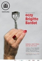 Okładka książki Oczy Brigitte Bardot Remigiusz Grzela