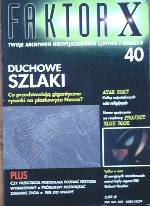 Okładka książki Faktor X Twoje archiwum niewyjaśnionych zjawisk i zdarzeń, nr 40 Redakcja magazynu Faktor X