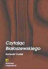 Okładka książki Czytając Białoszewskiego Romuald Cudak
