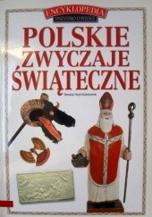 Okładka książki Polskie zwyczaje świąteczne Renata Hryń-Kuśmierek