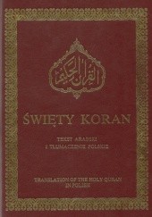 Okładka książki Święty Koran. Tekst Arabski i tłumaczenie Polskie autor nieznany