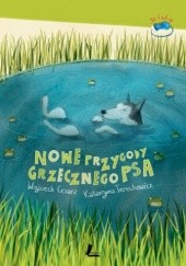 Okładka książki Nowe przygody grzecznego psa Wojciech Cesarz, Joanna Rusinek, Katarzyna Terechowicz