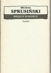 Okładka książki Miejsce w słońcu Michał Sprusiński