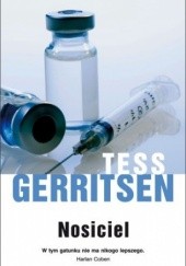 Okładka książki Nosiciel Tess Gerritsen