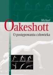 Okładka książki O postępowaniu człowieka Michael Joseph Oakeshott