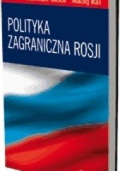Okładka książki Polityka zagraniczna Rosji praca zbiorowa
