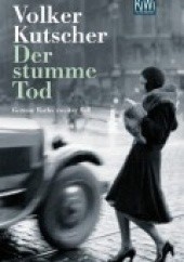 Okładka książki Der stumme Tod Volker Kutscher