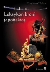 Okładka książki Leksykon broni japońskiej Krzysztof Polak
