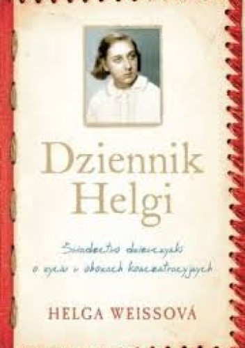Okładka książki Dziennik Helgi Helga Hoškova-Weissowá