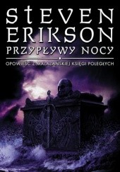 Okładka książki Przypływy nocy Steven Erikson