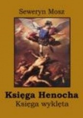 Okładka książki Księga Henocha. Księga wyklęta Seweryn Mosz
