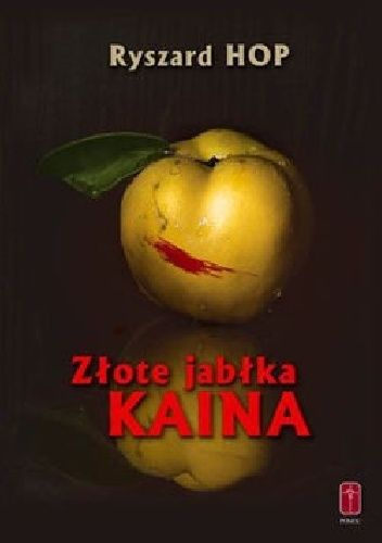 Okładka książki Złote Jabłka Kaina. Ryszard Hop