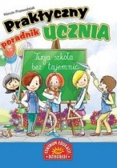 Okładka książki Praktyczny poradnik ucznia Marcin Przewoźniak