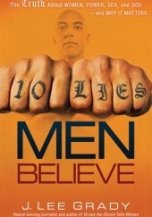 Okładka książki 10 Lies Men Believe J.Lee Grady