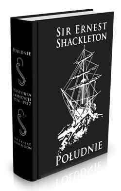 Południe: historia ekspedycji Ernesta Shackletona z lat 1914-1917