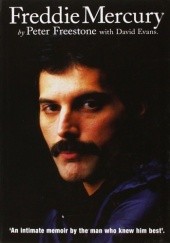 Okładka książki Freddie Mercury. An intimate memoir by the man who knew him best Peter Freestone