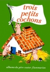 Okładka książki Trois Petits Cochons Paul-François Gerda