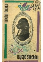 Okładka książki Wyspa strachów Mikołaj Dubow