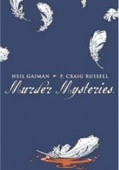 Okładka książki Murder Mysteries Neil Gaiman, Philip Craig Russell