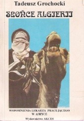 Okładka książki Słońce Algierii Tadeusz Grochocki