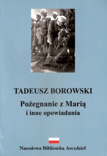 Okładka książki Pożegnanie z Marią i inne opowiadania Tadeusz Borowski